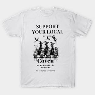 Support your local coven T-Shirt